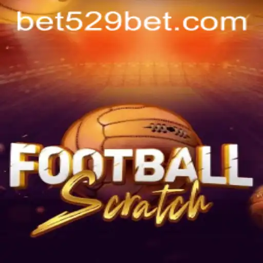 Discover the Exciting World of FootballScratch: The Ultimate Betting Experience with 529bet