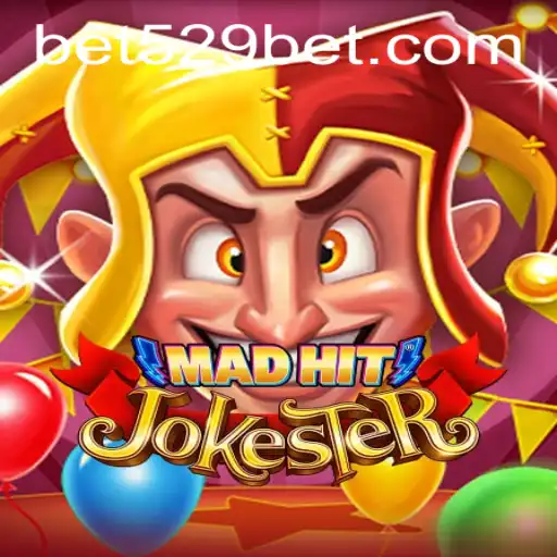 Unraveling MadHitJokester: A Thrilling New Game with a Twist of 529bet